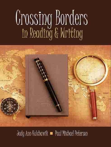 Бумажная книга «Crossing Borders in Reading and Writing», авторов Джуди Кульчавик, Пол Петерсон - фото №1