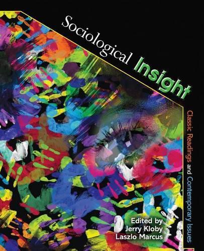 Бумажная книга «Sociological Insight: Classic Readings and Contemporary Issues», авторов Джеральд Клоби, Ласло Маркус - фото №1