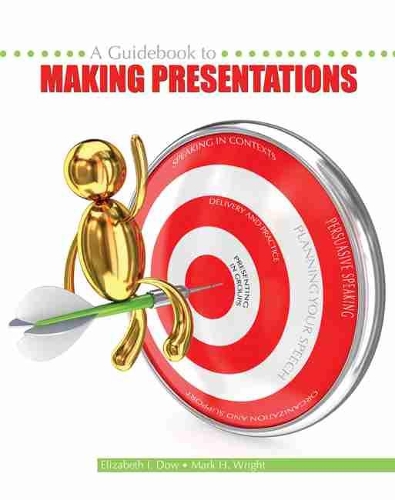 Бумажная книга «A Guidebook to Making Presentations», авторов Элизабет Дау, Марк Гамильтон Райт - фото №1