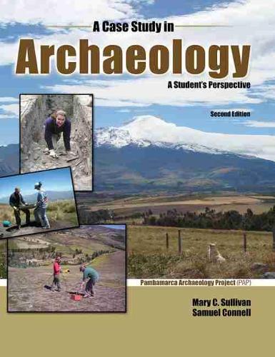 Бумажная книга «A Case Study in Archaeology: A Student's Perspective», авторов Мэри Салливан, Сэмюэл Коннелл - фото №1