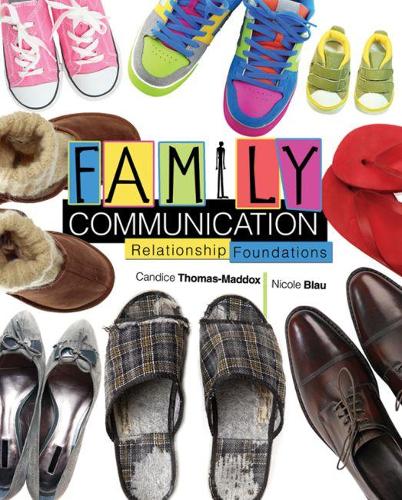 Бумажная книга «Family Communication: Relationship Foundations», авторов Кэндис Томас-Мэддокс, Николь Блау - фото №1