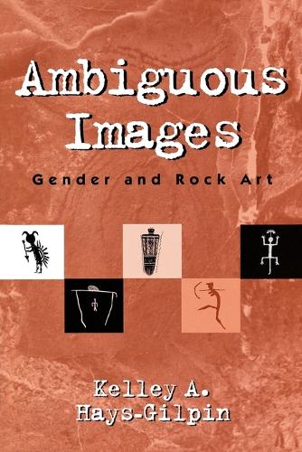 Бумажная книга «Ambiguous Images: Gender and Rock Art», автор Келли Хейс-Гилпин - фото №1