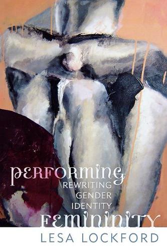 Бумажная книга «Performing Femininity: Rewriting Gender Identity», автор Леса Локфорд - фото №1