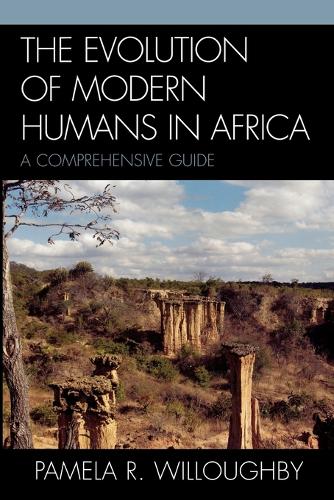 Бумажная книга «The Evolution of Modern Humans in Africa: A Comprehensive Guide», автор Памела Р. Уиллоуби - фото №1