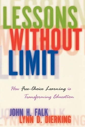 Бумажная книга «Lessons Without Limit: How Free-Choice Learning is Transforming Education», авторов Джон Фальк, Линн Диркинг - фото №1