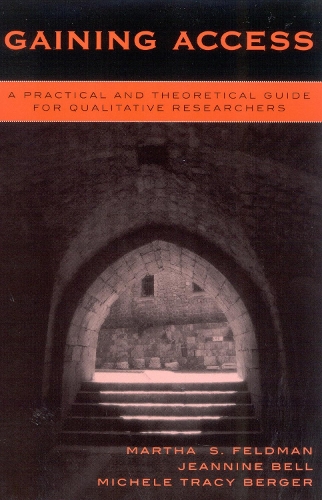 Паперова книга «Gaining Access: A Practical and Theoretical Guide for Qualitative Researchers», авторів Жаннін Белл, Марта С. Фельдман, Мікеле Трейсі Бергер - фото №1