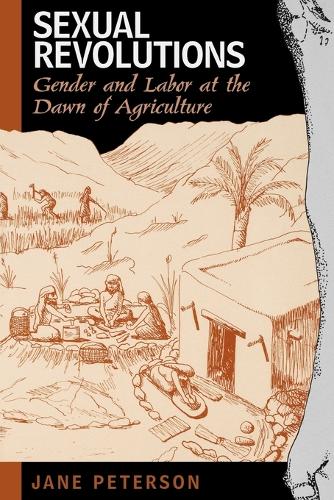 Бумажная книга «Sexual Revolutions: Gender and Labor at the Dawn of Agriculture», автор Джейн Петерсон - фото №1
