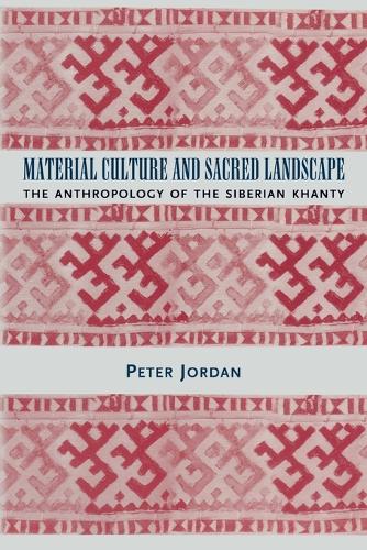Бумажная книга «Material Culture and Sacred Landscape: The Anthropology of the Siberian Khanty», автор Питер Джордан - фото №1
