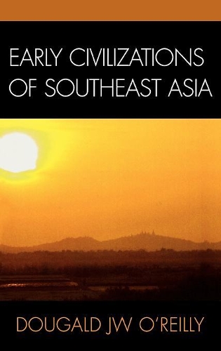 Паперова книга «Early Civilizations of Southeast Asia», автор Дугалд Дж. В. О'Рейлі - фото №1