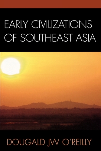 Бумажная книга «Early Civilizations of Southeast Asia», автор Дугал Дж. У. О'Рейли - фото №1
