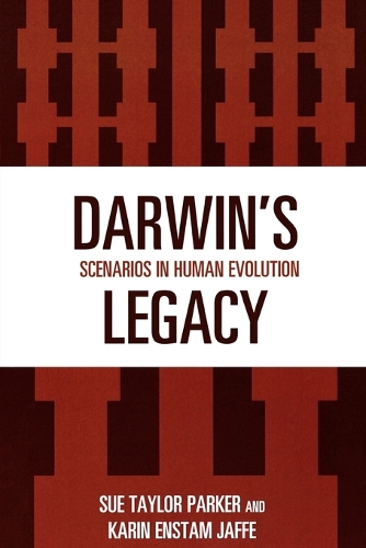 Паперова книга «Darwin's Legacy: Scenarios in Human Evolution», авторів Карін Енстам Яффе, Сью Тейлор Паркер - фото №1