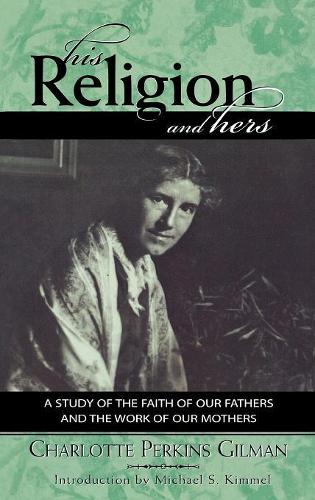 Бумажная книга «His Religion and Hers», автор Шарлотта Перкинс Гилман - фото №1