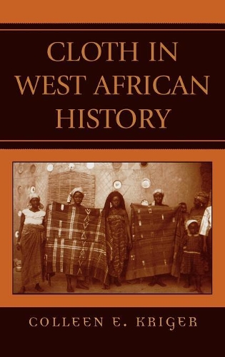 Бумажная книга «Cloth in West African History», автор Коллин Э. Кригер - фото №1