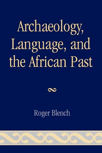 Паперова книга «Archaeology, Language, and the African Past», автор Роджер Бленч - фото №1