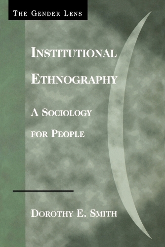 Бумажная книга «Institutional Ethnography: A Sociology for People», автор Дороти Э. Смит - фото №1