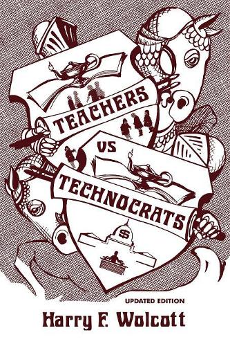 Паперова книга «Teachers Versus Technocrats», автор Гаррі Ф. Волкотт - фото №1