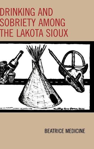 Бумажная книга «Drinking and Sobriety among the Lakota Sioux», автор Беатрис Медисин - фото №1