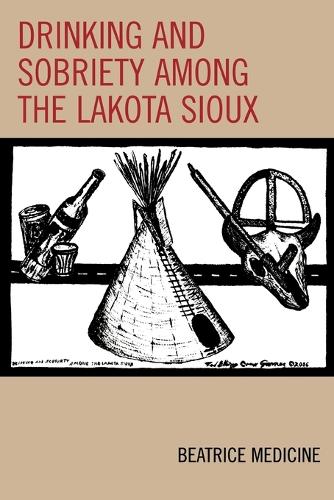 Бумажная книга «Drinking and Sobriety among the Lakota Sioux», автор Беатрис Медисин - фото №1