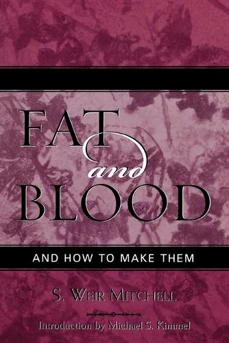 Паперова книга «Fat and Blood: and How to Make Them», автор Вейр С. Мітчелл - фото №1