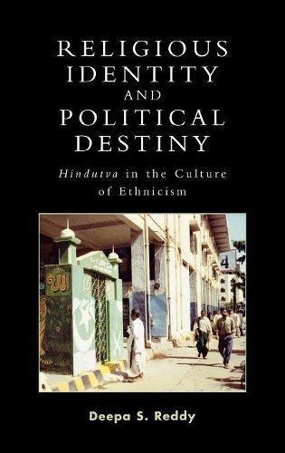 Бумажная книга «Religious Identity and Political Destiny: 'Hindutva' in the Culture of Ethnicism», автор Дипа С. Редди - фото №1