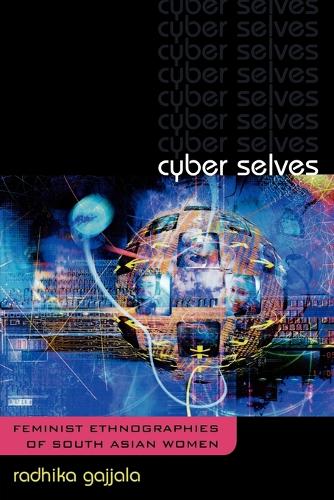 Бумажная книга «Cyber Selves: Feminist Ethnographies of South Asian Women», автор Радхика Гаджала - фото №1