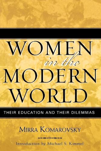Паперова книга «Women in the Modern World: Their Education and Their Dilemmas», автор Мірра Комаровський - фото №1