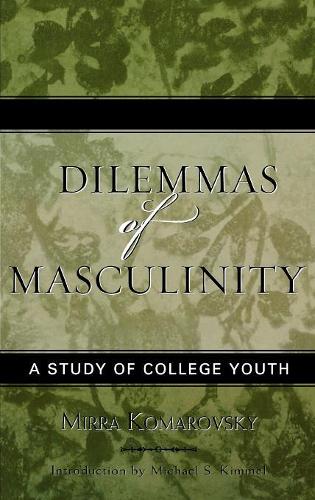 Паперова книга «Dilemmas of Masculinity: A Study of College Youth», автор Мірра Комаровський - фото №1