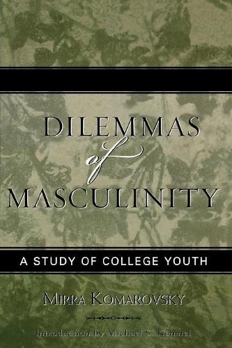 Паперова книга «Dilemmas of Masculinity: A Study of College Youth», автор Мірра Комаровський - фото №1