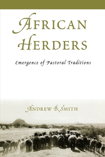 Бумажная книга «African Herders: Emergence of Pastoral Traditions», автор Эндрю Б. Смит - фото №1