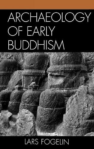 Бумажная книга «Archaeology of Early Buddhism», автор Ларс Фогелин - фото №1