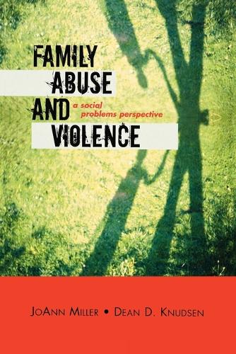 Паперова книга «Family Abuse and Violence: A Social Problems Perspective», авторів Дін Д. Кнудсен, Джоанна Міллер - фото №1