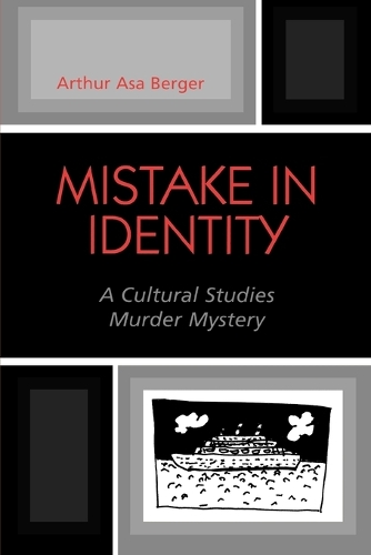 Бумажная книга «Mistake in Identity: A Cultural Studies Murder Mystery», автор Артур Аса Бергер - фото №1