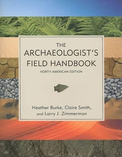 [object Object] «The Archaeologist's Field Handbook», авторів Клер Сміт, Хізер Берк - фото №1