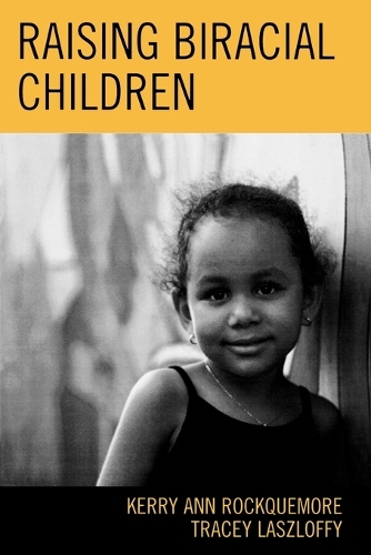 Паперова книга «Raising Biracial Children», авторів Керрі Енн Роккемор, Трейсі А. Ласлоффі - фото №1