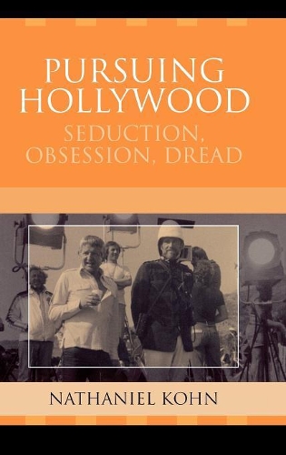 Бумажная книга «Pursuing Hollywood: Seduction, Obsession, Dread», автор Натаниэль Кон - фото №1