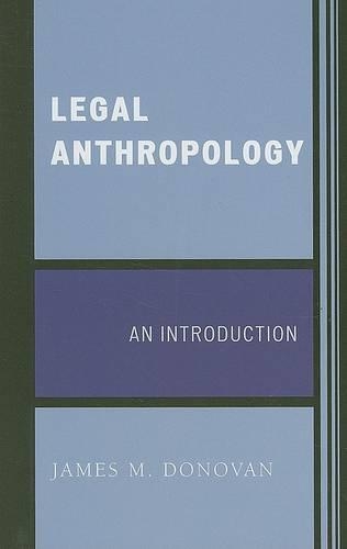 Паперова книга «Legal Anthropology: An Introduction», автор Джеймс М. Донован - фото №1