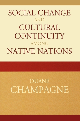 Бумажная книга «Social Change and Cultural Continuity among Native Nations», автор Дуэйн Шампань - фото №1
