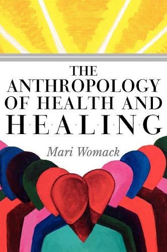 Бумажная книга «The Anthropology of Health and Healing», автор Мари Вомак - фото №1