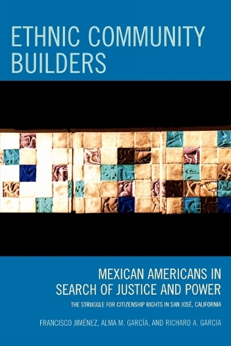 Бумажная книга «Ethnic Community Builders: Mexican-Americans in Search of Justice and Power», авторов Альма М. Гарсия, Франсиско Хименес, Ричард А. Гарсия - фото №1
