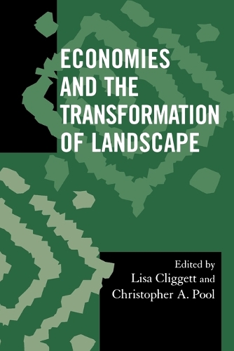 Бумажная книга «Economies and the Transformation of Landscape», авторов Кристофер А. Пул, Лиза Клиггетт - фото №1
