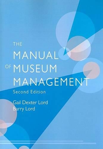 Бумажная книга «The Manual of Museum Management», авторов Барри Лорд, Гейл Декстер Лорд - фото №1