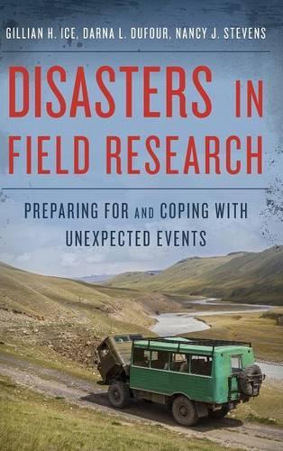 Паперова книга «Disasters in Field Research: Preparing for and Coping with Unexpected Events», авторів Дарна Л. Дюфур, Джилліан Х. Айс, Ненсі Дж. Стівенс - фото №1