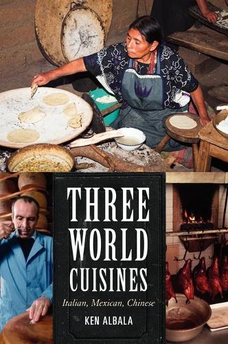 Бумажная книга «Three World Cuisines: Italian, Mexican, Chinese», автор Кен Албала - фото №1