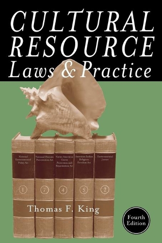 Бумажная книга «Cultural Resource Laws and Practice», автор Томас Ф. Кинг - фото №1
