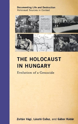 Бумажная книга «The Holocaust in Hungary: Evolution of a Genocide», авторов Габор Кадар, Ласло Чёш, Золтан Ваги - фото №1