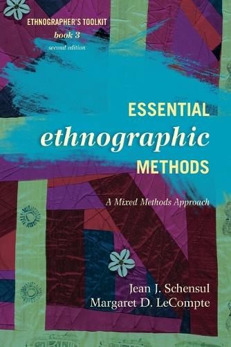 Бумажная книга «Essential Ethnographic Methods: A Mixed Methods Approach», авторов Жан Дж. Шенсул, Маргарет Д. ЛеКомпт - фото №1