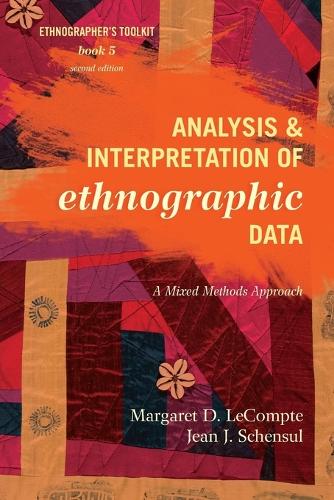 Бумажная книга «Analysis and Interpretation of Ethnographic Data: A Mixed Methods Approach», авторов Жан Дж. Шенсул, Маргарет Д. ЛеКомпт - фото №1