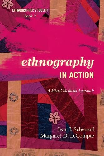 Бумажная книга «Ethnography in Action: A Mixed Methods Approach», авторов Жан Дж. Шенсул, Маргарет Д. ЛеКомпт - фото №1