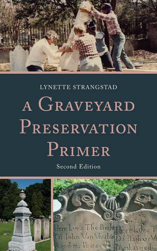 [object Object] «A Graveyard Preservation Primer», автор Лінетт Странгстад - фото №1