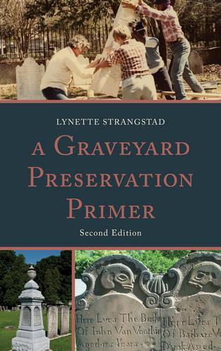 Бумажная книга «A Graveyard Preservation Primer», автор Линетт Странгстад - фото №1